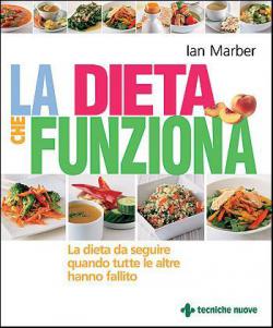 La dieta che funziona La dieta che funziona libro